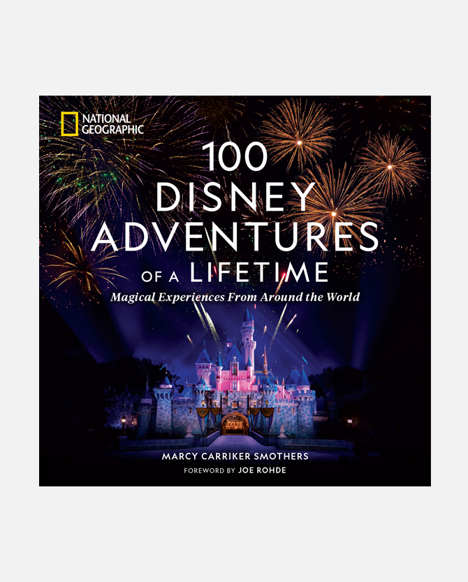 National Geographic 100 Disney Adventures of A Lifetime (Book)